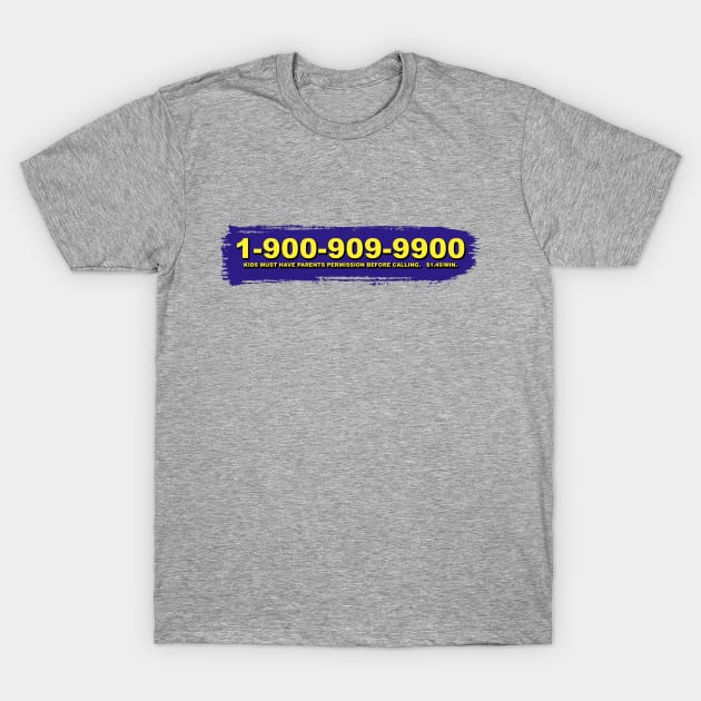 Call The Hotline! T-Shirt by BigOrangeShirtShop